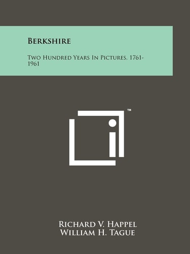 Berkshire Two Hundred Years in Pictures, 1761-1961