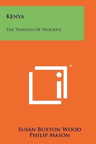 Kenya The Tensions of Progress