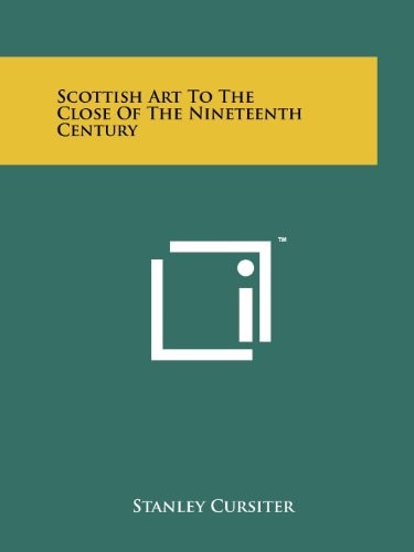 Scottish Art To The Close Of The Nineteenth Century