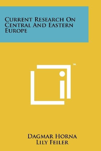 Current Research on Central and Eastern Europe