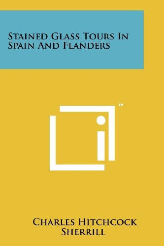 Stained Glass Tours in Spain and Flanders