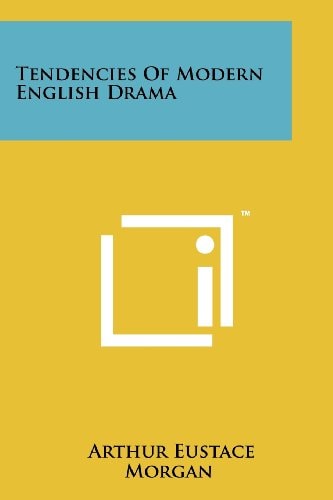 Tendencies Of Modern English Drama