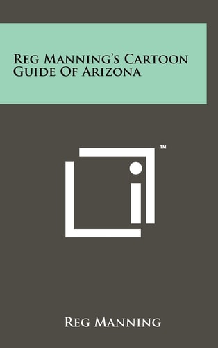 Reg Manning's Cartoon Guide of Arizona