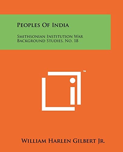Peoples of India Smithsonian Institution War Background Studies, No. 18
