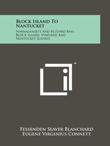 Block Island to Nantucket Narragansett and Buzzard Bays, Block Island, Vineyard and Nantucket Sounds