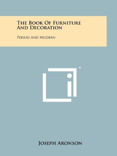 The Book of Furniture and Decoration Period and Modern