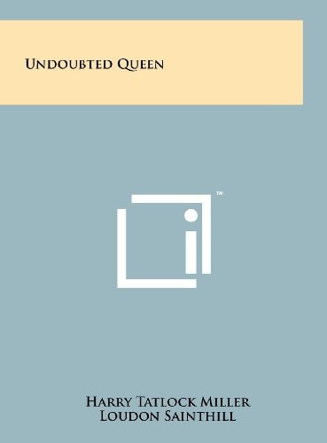 Undoubted Queen