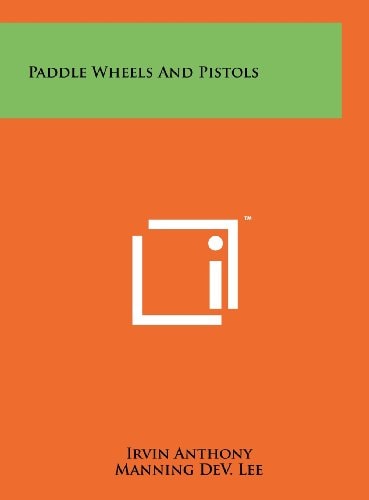 Paddle Wheels and Pistols