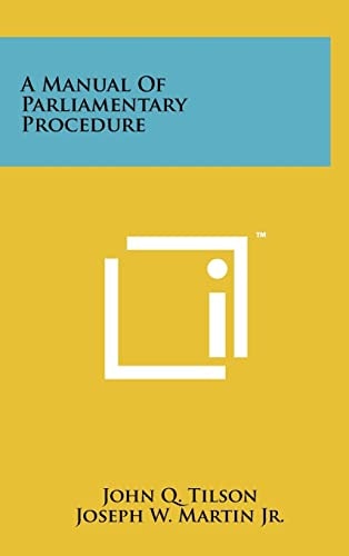 A Manual of Parliamentary Procedure