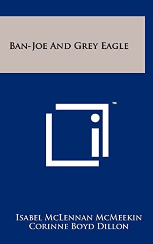 Ban-Joe and Grey Eagle