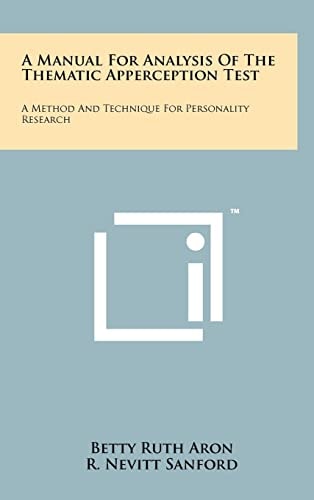 A Manual For Analysis Of The Thematic Apperception Test A Method And Technique For Personality Research