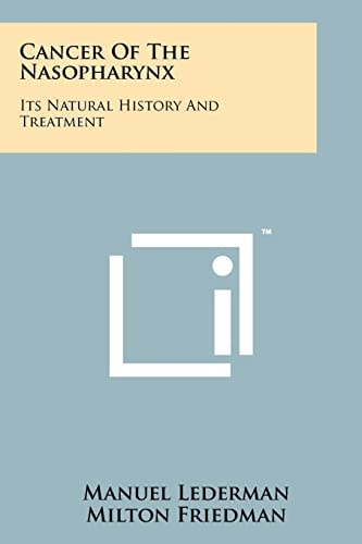 Cancer Of The Nasopharynx Its Natural History And Treatment
