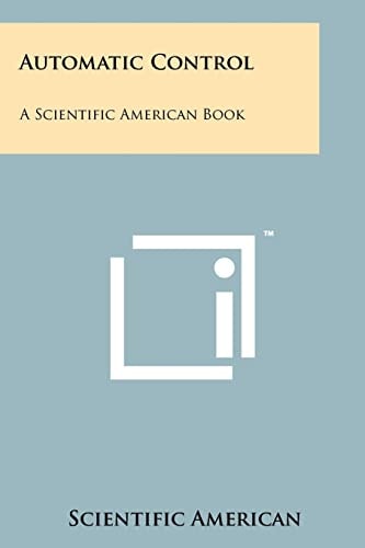 Automatic Control A Scientific American Book