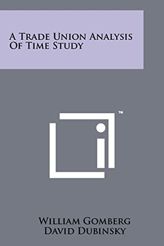 A Trade Union Analysis of Time Study