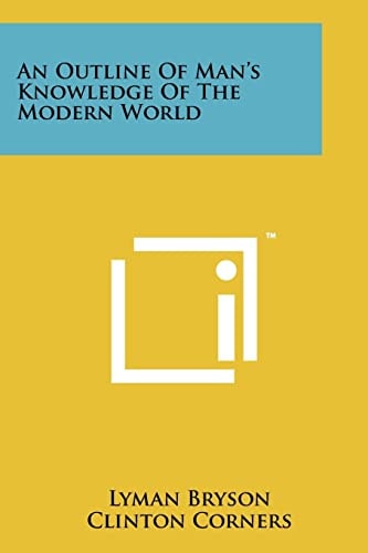An Outline of Man's Knowledge of the Modern World