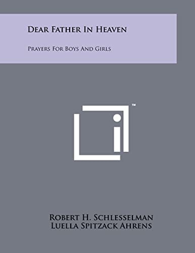 Dear Father in Heaven Prayers for Boys and Girls