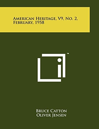 American Heritage, V9, No. 2, February, 1958