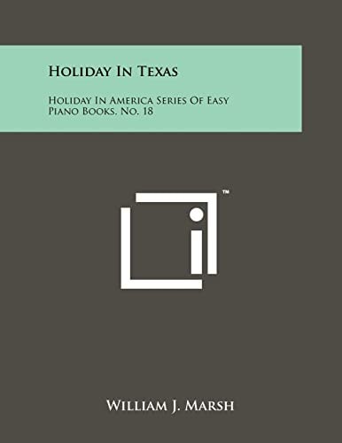 Holiday in Texas Holiday in America Series of Easy Piano Books, No. 18