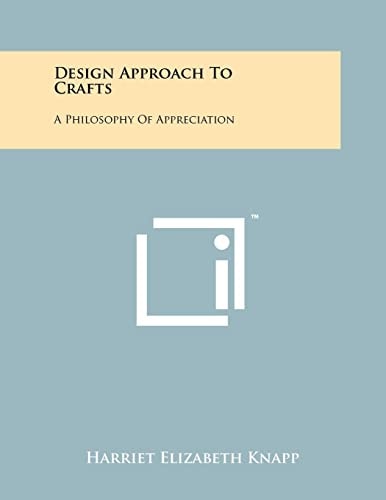Design Approach to Crafts A Philosophy of Appreciation