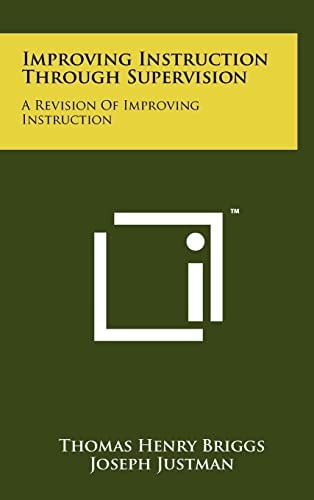 Improving Instruction Through Supervision A Revision Of Improving Instruction