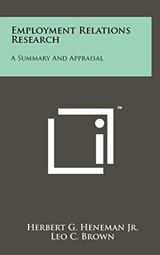 Employment Relations Research A Summary and Appraisal