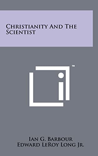 Christianity And The Scientist