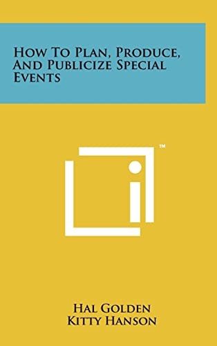 How To Plan, Produce, And Publicize Special Events