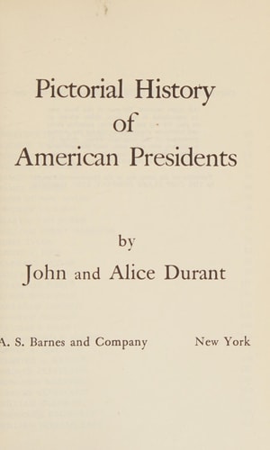 Pictorial History Of American Presidents