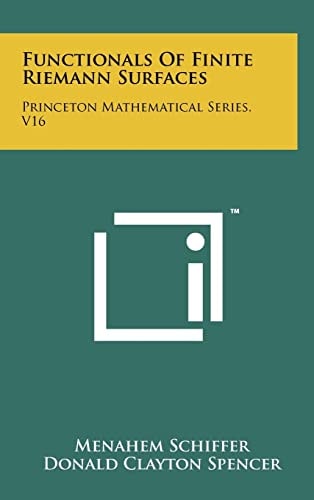 Functionals Of Finite Riemann Surfaces Princeton Mathematical Series, V16