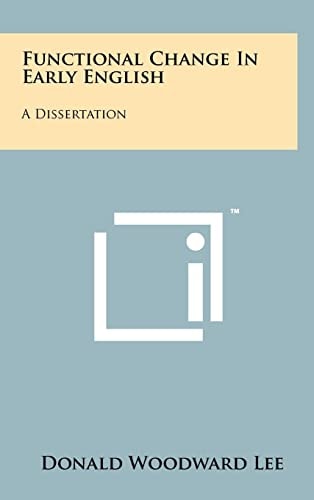 Functional Change in Early English A Dissertation