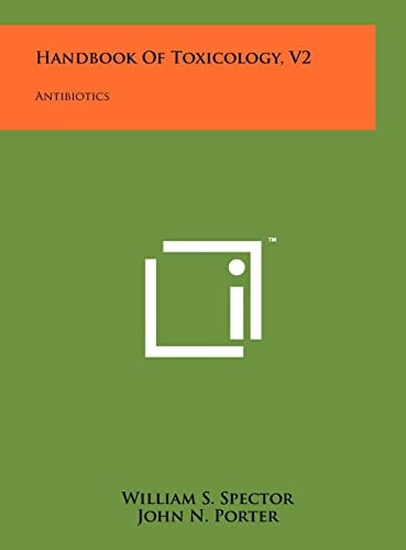 Handbook of Toxicology, V2 Antibiotics