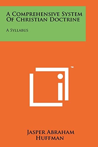 A Comprehensive System Of Christian Doctrine A Syllabus