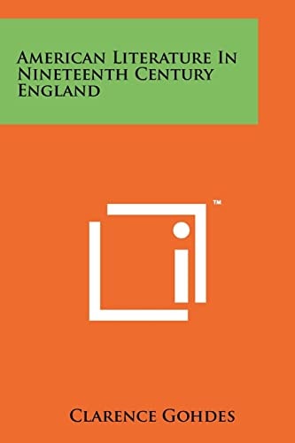 American Literature in Nineteenth Century England