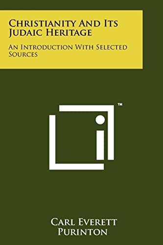 Christianity And Its Judaic Heritage An Introduction With Selected Sources