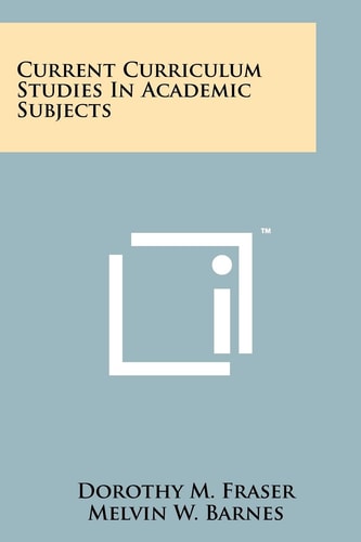 Current Curriculum Studies in Academic Subjects