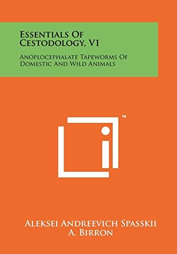 Essentials of Cestodology, V1 Anoplocephalate Tapeworms of Domestic and Wild Animals
