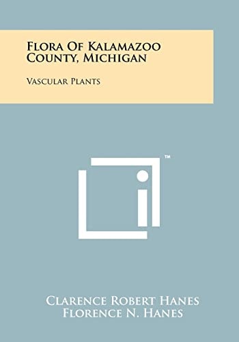 Flora Of Kalamazoo County, Michigan Vascular Plants