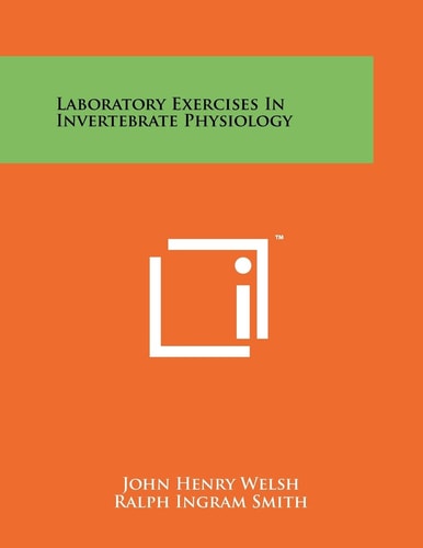 Laboratory Exercises In Invertebrate Physiology