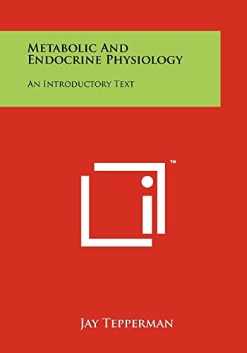 Metabolic And Endocrine Physiology An Introductory Text