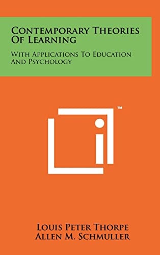 Contemporary Theories Of Learning With Applications To Education And Psychology