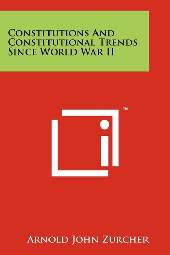 Constitutions And Constitutional Trends Since World War II