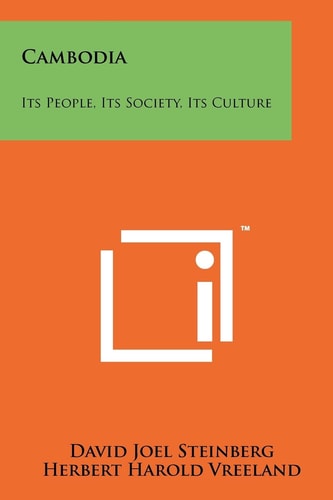 Cambodia Its People, Its Society, Its Culture