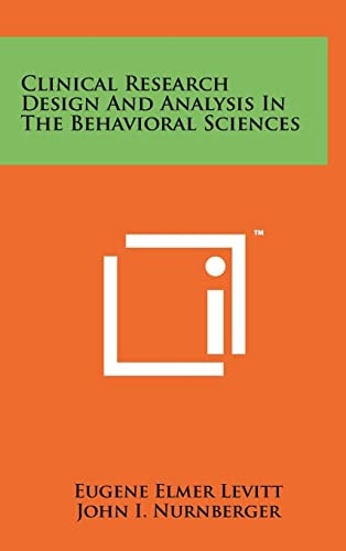 Clinical Research Design And Analysis In The Behavioral Sciences