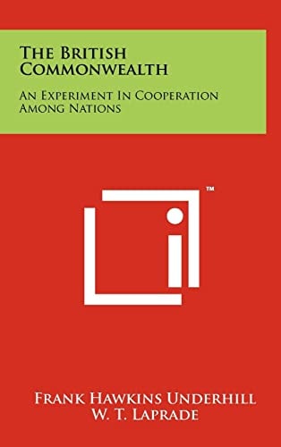 The British Commonwealth An Experiment In Cooperation Among Nations