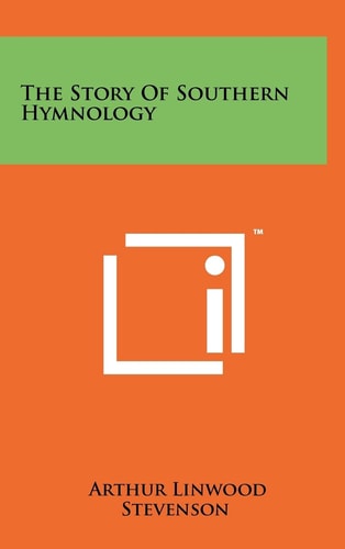 The Story of Southern Hymnology