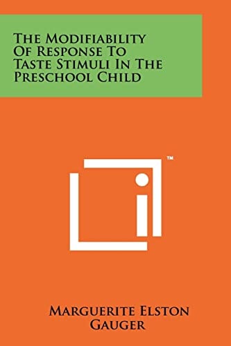 The Modifiability of Response to Taste Stimuli in the Preschool Child