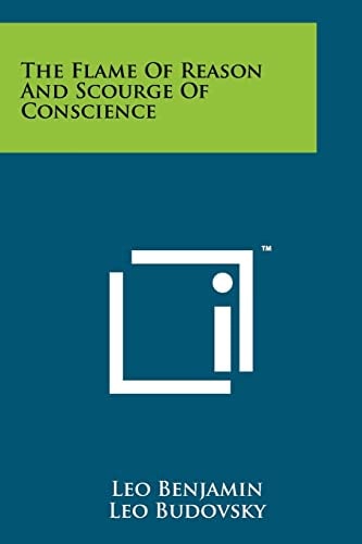 The Flame of Reason and Scourge of Conscience