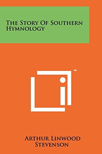 The Story of Southern Hymnology