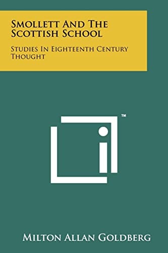 Smollett and the Scottish School Studies in Eighteenth Century Thought