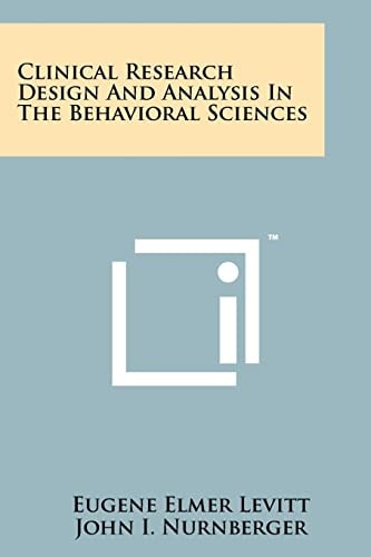 Clinical Research Design and Analysis in the Behavioral Sciences